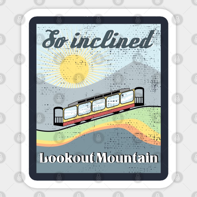 Lookout Mountain Incline Railway "So Inclined" Sticker by SeeScotty